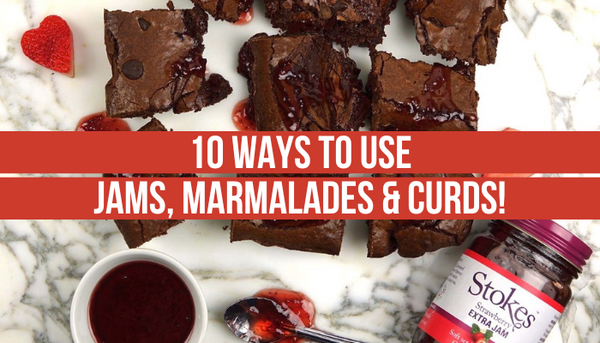10 ways to use Jams, Marmalades and Curds!