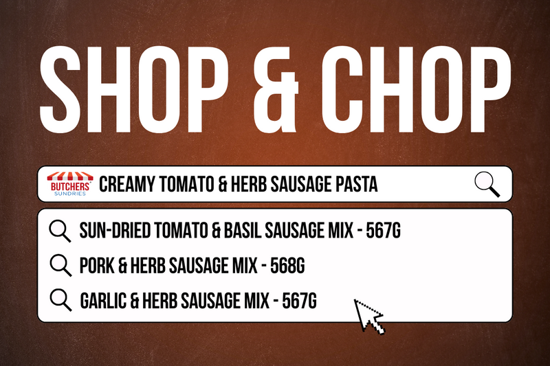 Quick Creamy Tomato Herb Sausage Pasta | Shop & Chop #3