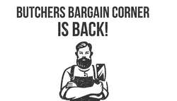 Butchers Bargain Corner!