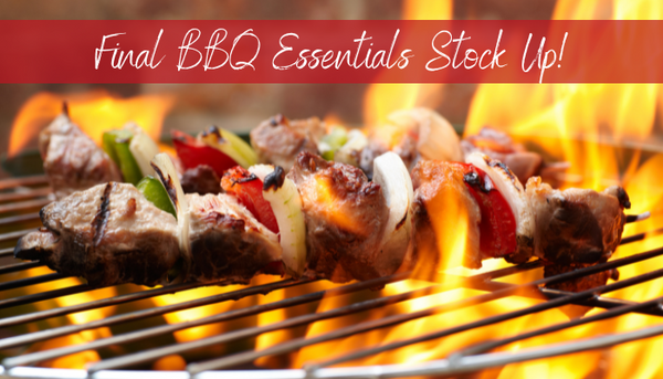 LAST CHANCE FOR BBQ ESSENTIALS